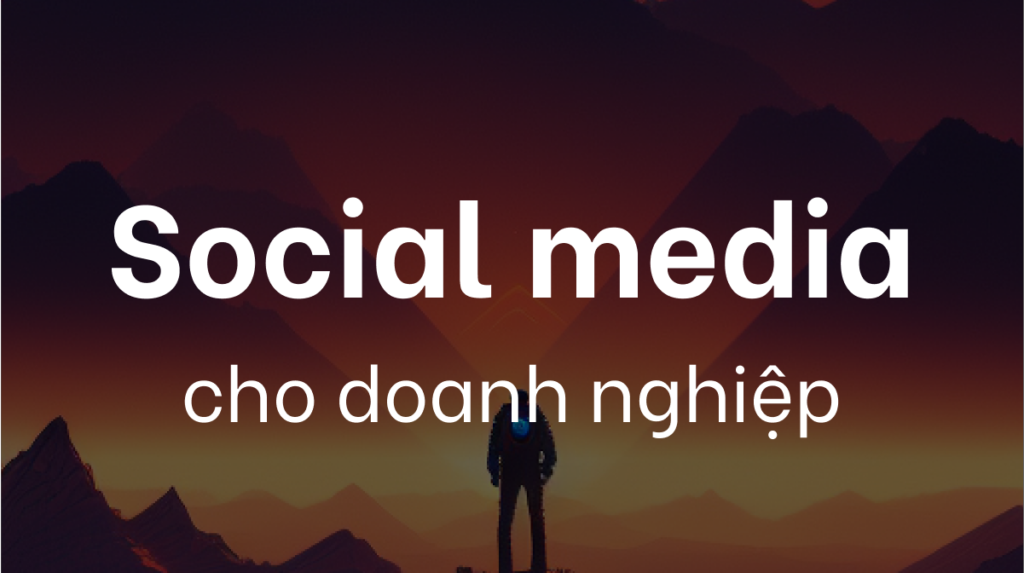 social media cho doanh nghiệp